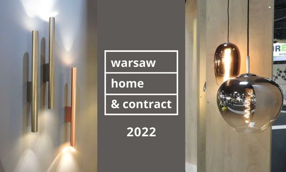 <b>Trendy oświetlenia na Warsaw Home 2022</b>